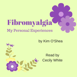 Fibromyalgia My Personal Experiences