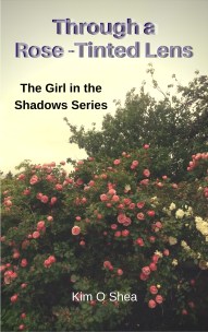 Through a Rose Tinted Lens